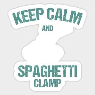 keep calm and spaghetti clamp Sticker